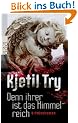 Denn ihrer ist das Himmelreich