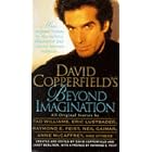 David Copperfield's Beyond Imagination by David Copperfield and Janet Berliner