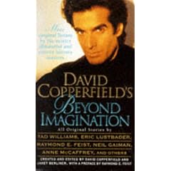 David Copperfield's Beyond Imagination: More Original Fiction by the Master Illusionist and 16 Literary Masters