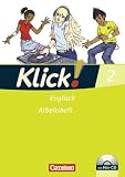 Klick! Englisch: Band 2: 6. Schuljahr - Arbeitsheft mit H&ouml;r-CD
