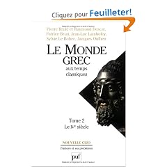 Le monde grec aux temps classiques, tome 2 : Le IVe si�cle