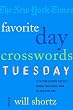 The New York Times Favorite Day Crosswords: Tuesday: 75 of Your Favorite Easy Tuesday Crosswords from The New York Times