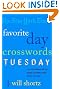 

The New York Times Favorite Day Crosswords: Tuesday: 75 of Your Favorite Easy Tuesday Crosswords from The New York Times