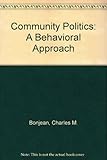 Community politics : a behavioral approach
