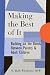 Making the Best of It: Building on the Bonds Between Parents and Adult Children