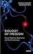 Biology of Freedom: Neural Plasticity, Experience and the Unconscious