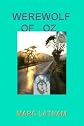 Werewolf of Oz: Fantasy Travel by Google Maps 