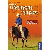 Go West - Westernreiten: F�r Einsteiger und Umsteiger. Mit den Westernreitabzeichenvon "Antje Holtappel"
