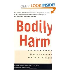 Bodily Harm: The Breakthrough Healing Program for Self-Injurers