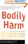 Bodily Harm: The Breakthrough Healing Program For Self-Injurers