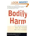 Bodily Harm: The Breakthrough Healing Program for Self-Injurers