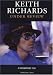 Keith Richards: Under Review