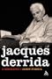 Jacques Derrida: A Biography