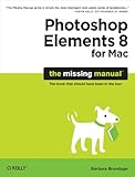 Photoshop elements 8 for Mac : the missing manual