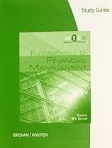 Study Guide for Brigham/Houston's Fundamentals of Financial Management, Concise Edition, 8th Study Guide for Brigham/Houston's Fundamentals of Financial Management, Concise Edition, 8th