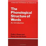 The Phonological Structure of Words: An Introduction (Cambridge Textbooks in Linguistics)by Colin J. Ewen