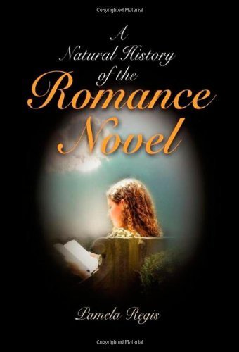 A Natural History of the Romance Novel by Regis, Pamela (2007) Paperback