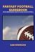 Books : Fantasy Football Guidebook: Your Comprehensive guide to Playing Fantasy Football