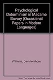 Psychological determinism in 'Madame Bovary'