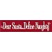 Dear Santa Define Naughty - Red/ White (24