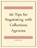 101 Tips for Negotiating with Collections Agencies
