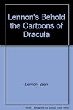 Lennon's behold the cartoons of Dracula