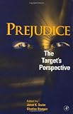 Prejudice: The Targets Perspective Prejudice: The Targets Perspective