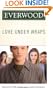 Love Under Wraps (Everwood)