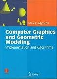 Computer Graphics and Geometric Modelling: Implementation & Algorithms (v. 1)