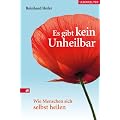 Es gibt kein "Unheilbar": Wie Menschen sich selbst heilen