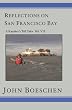 Reflections on San Francisco Bay: A Kayaker's Tall Tales Volume 7: A Kayaker's Tall Tales: