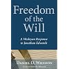 Freedom of the Will: A Wesleyan Response to Jonathan Edwards