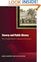 Slavery And Public History: The Tough Stuff of American Memory
