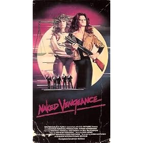 Naked Vengeance [VHS]