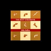 The Best Cigarette | [Billy Collins]