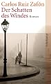 Der Schatten des Windesvon "Carlos Ruiz Zaf�n"