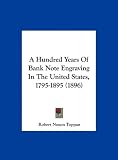 A Hundred Years Of Bank Note Engraving In The United States, 1795 1895 411yU7aGgdL. SL160 A Hundred Years Of Bank Note Engraving In The United States, 1795 1895