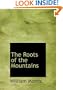 The Roots of the Mountains (Large Print Edition)