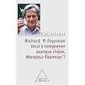 Vous y comprenez quelque chose, Monsieur Feynman ?