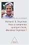 Vous y comprenez quelque chose, Monsieur Feynman ?