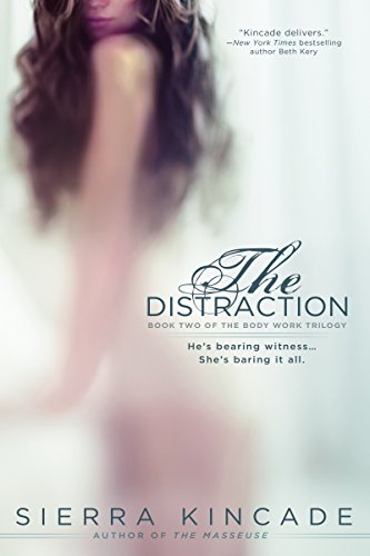 The Distraction (The Body Work Trilogy Book 2)