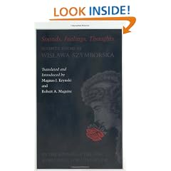 Sounds, Feelings, Thoughts: Seventy Poems by Wislawa Szymborska