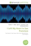 I Left My Heart in San Francisco: Tony Bennett, Frank Sinatra, Perry Como, Blossom Dearie, Duke Ellington