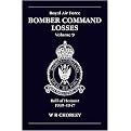 Royal Air Force Bomber Command Losses (Roll of Honour 1939-1947) (Volume 9) (Paperback)