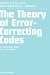 The Theory of Error-Correcting Codes (North-Holland Mathematical Library)