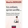 Ces enfants qu'on sacrifie... : R�ponse � la loi r�formant la protection de l'enfance