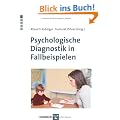 Psychologische Diagnostik in Fallbeispielen