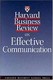 More details of book titled: Harvard Business Review on Effective Communication (Harvard Business Review Paperback Series)