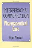 Interpersonal Communication in Pharmaceutical Care