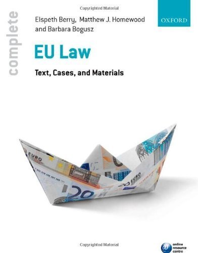 Complete EU Law: Text, Cases, and Materials by Berry, Elspeth, Homewood, Matthew J., Bogusz, Barbara (2013) Paperback